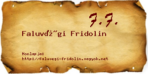 Faluvégi Fridolin névjegykártya